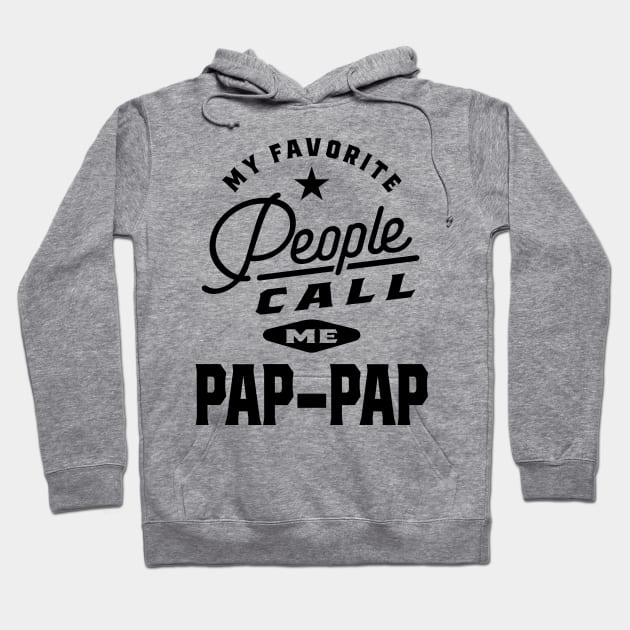 My Favorite People Call Me Pap-Pap Hoodie by cidolopez